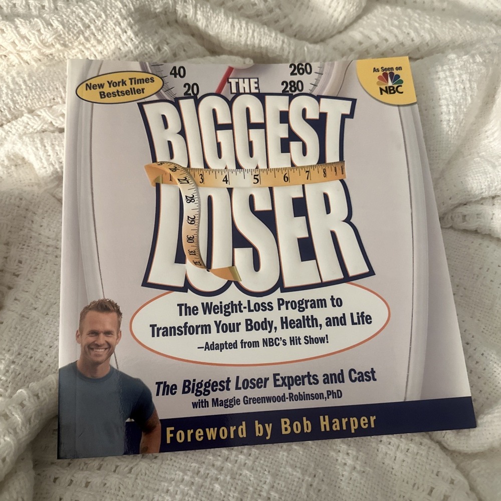 Biggest Loser : The Weight Loss‎ Program to Transform Your Body, Health, and...